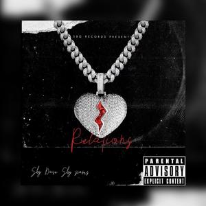 Relations (feat. SBG Dave) (Explicit)