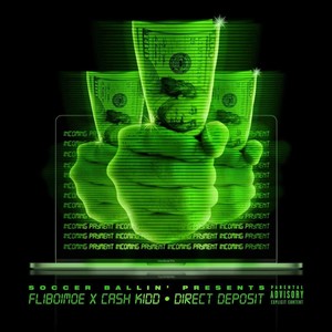 Direct Deposit(feat. Cash Kidd) (Explicit)