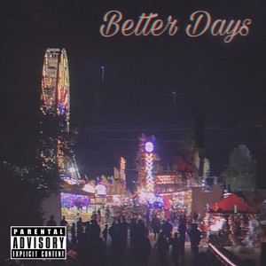 Better Days (Explicit)