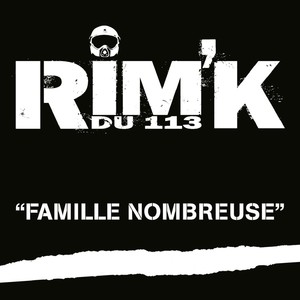 Famille nombreuse (Rim'K du 113)