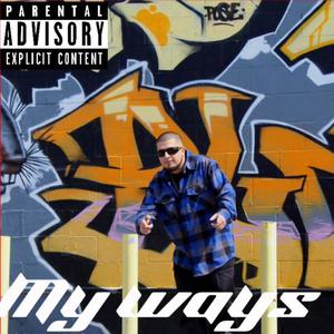 My Ways (Explicit)