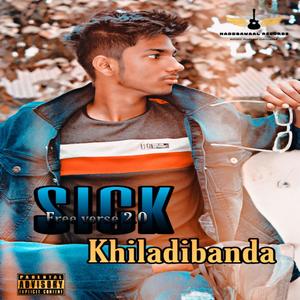 Sick (Explicit)