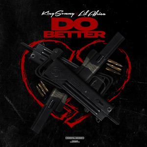 DO BETTER (feat. LIL AFRICA) (Explicit)
