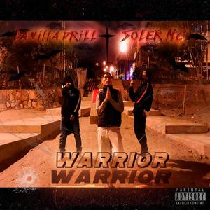 Warrior (feat. Soler Mc & Bryderck) (Explicit)
