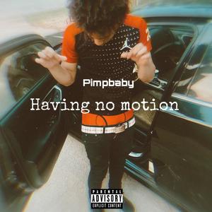 Having no motion (Explicit)