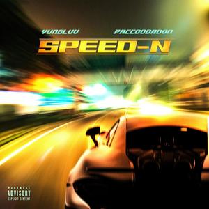 Speed (N) (feat. PaccoDaDon) (Explicit)