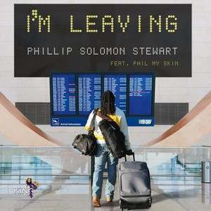 I'm Leaving (feat. Phil My Skin, Russ Skinner & King P)