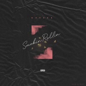 SmokinRollin (Explicit)