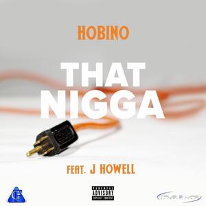 That Nigga (feat. RNR J.Howell) [Explicit]