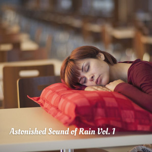 Astonished Sound of Rain Vol. 1