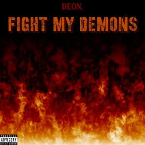 Fight My Demons (Explicit)