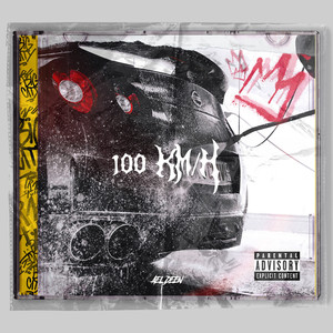 100 Km/H (Explicit)