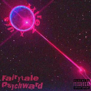 FairyTale PsychWard (feat. XXTrez) [Explicit]