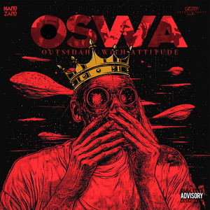 OSWA (Outsidahz With Attitude) (Explicit)