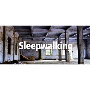 Sleepwalking