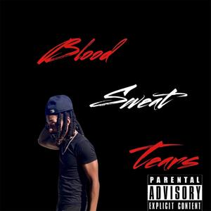 BLOOD SWEAT & TEARS (Explicit)