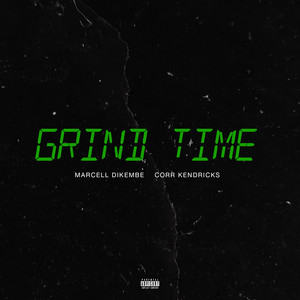 Grind Time (Explicit)