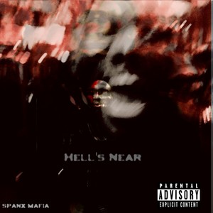 Hell's Near (Explicit)