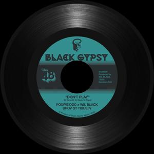 Don't Play (feat. Poopie Doo & Grov GT Tigue IV) (Explicit)