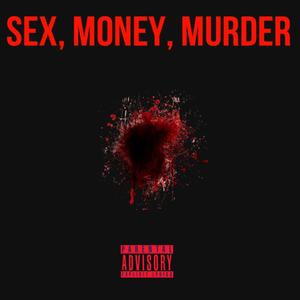 $ex money murda (Explicit)