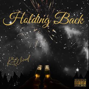 Holding Back (Explicit)