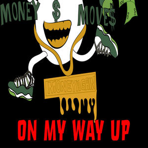 On My Way Up (feat. Rick Rogers) (Explicit)