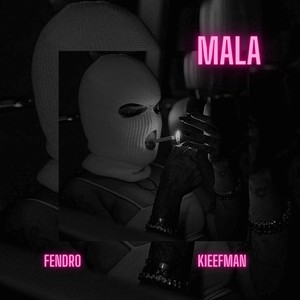 Mala (Explicit)