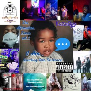 The Affirmation Tapes Vol. 1 "I Am... Speaking Into Existence" (Explicit)