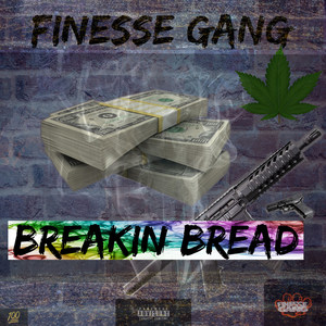 "Breakin Bread" (Explicit)