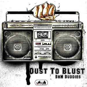 Dust To Blust