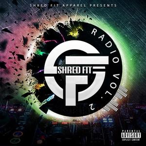 Shred Fit Radio Vol2 (Explicit)