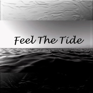 Feel the Tide