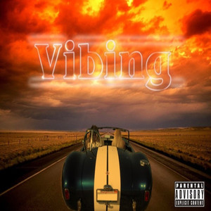 Vibing (Explicit)
