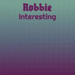 Robbie Interesting