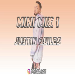 Mini Mix 1 Justin Quiles