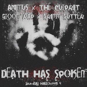 Death Has Spoken (feat. GlooM Rap, Animus & the Culprit) [Explicit]