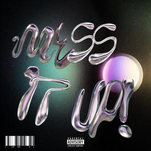 Mess It Up (Explicit)