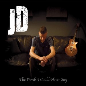The Words I Could Never Say (Explicit)