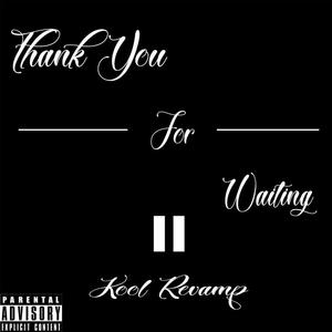 Thank You For Waiting II Skit (feat. Mr. Epic & G3nius) (Explicit)
