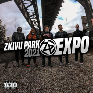 Zkivu Park Expo 2021 (feat. China J, TBandz, Woo$kee, Niheem & Splash Krazy) [Explicit]