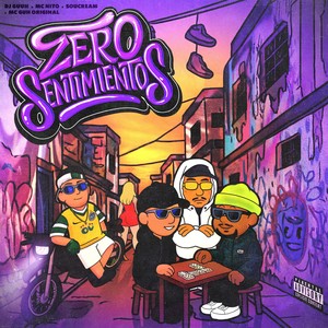 ZERO SENTIMENTOS (Explicit)