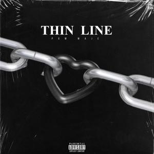 Thin Line (Explicit)