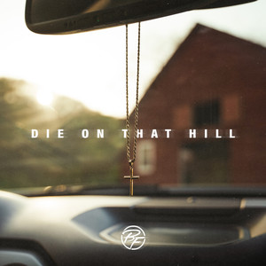 Die On That Hill