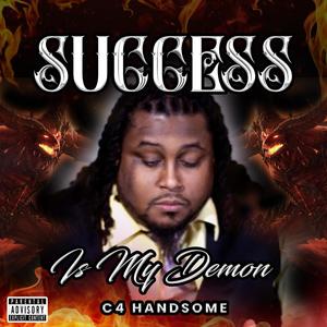 Success Is My Demon (Explicit)