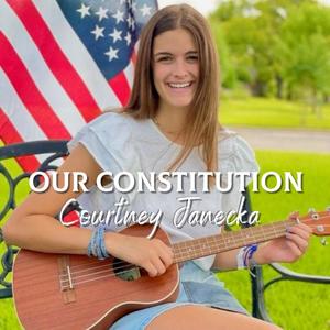 Our Constitution (feat. Courtney Janecka)