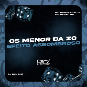 Os Menor da Zo - Efeito Assombroso (Explicit)