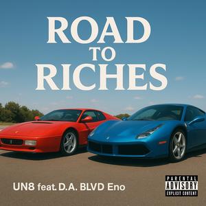Road to riches (feat. Blvd eno) (Explicit)
