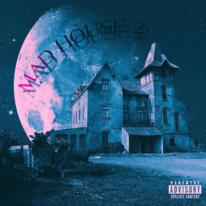 Mad House 2 (Explicit)