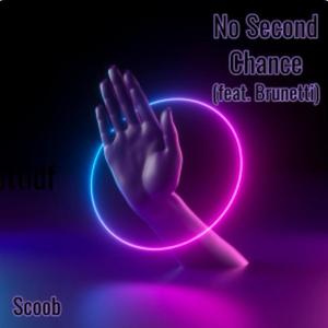 No Second Chance (feat. Brunetti)