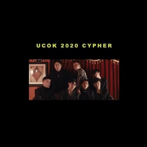 U.C.O.K - UCOK 2020 CYPHER